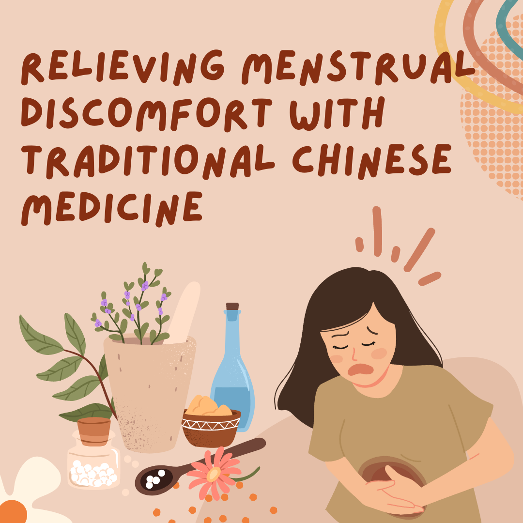 Relieving Menstrual Discomfort with Traditional Chinese Medicine